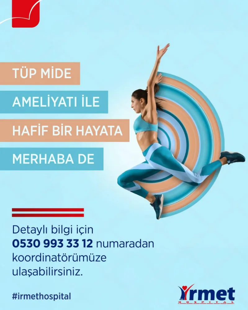 İrmet Hastnaesi; Obezite Ameliyat ile Hafif Bir Hayata Merhaba De 